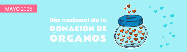 DÍA NACIONAL DE LA DONACIÓN DE ORGANOS DÍA NACIONAL DE LA DONACIÓN DE ORGANOS