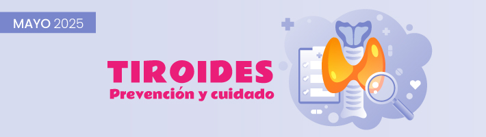 Tiroides: Prevención y cuidado Tiroides: Prevención y cuidado